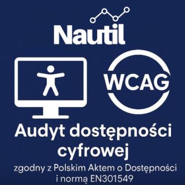 Audyt dostępności cyfrowej zgodny z Polskim Aktem o Dostępności i normą EN301549 (w tym WCAG 2.1 AA lub WCAG 2.2 AA)
