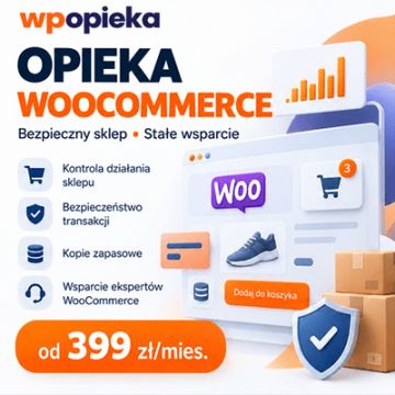 Opieka nad sklepem WooCommerce, aktualizacje, bezpieczeństwo i wsparcie od 399 zł