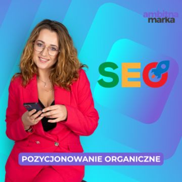 Pozycjonowanie organiczne + wizytówka Google