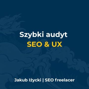 Szybki Audyt SEO & UX - konkretna lista poprawek w 48h