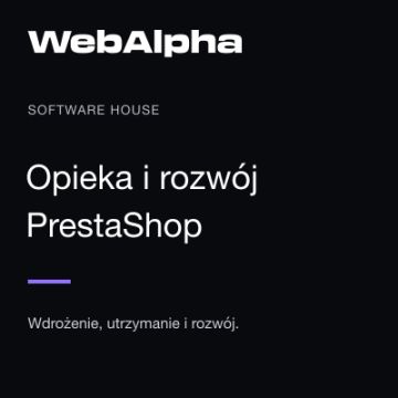 Opieka i rozwój PrestaShop - aktualizacje, poprawki i integracje