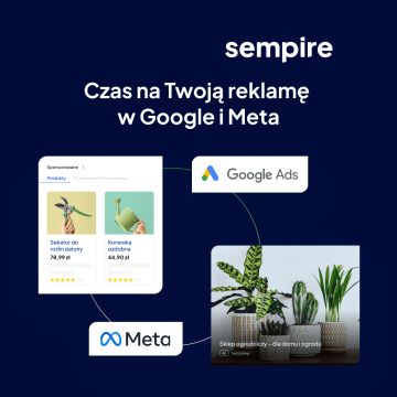 Czas na Twoją skuteczną reklamę w Google i Meta Ads