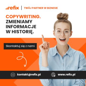 Zmieniamy informacje w historię – profesjonalny copywriting od Refix