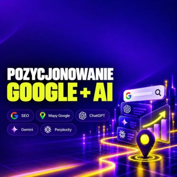 Pozycjonowanie Google + AI – SEO i Mapy Google
