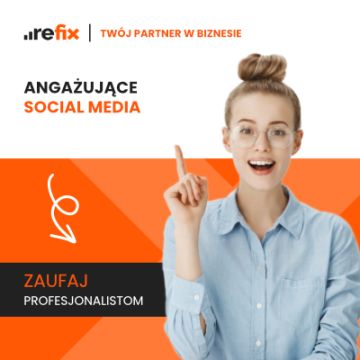 Angażujące Social Media – odkryj potencjał Meta Ads z Refix
