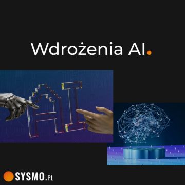 Wdrażanie sztucznej inteligencji AI dla firm | Sysmo.pl