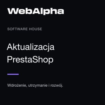 Aktualizacja PrestaShop 1.7 i 8 - testy, migracja i uruchomienie