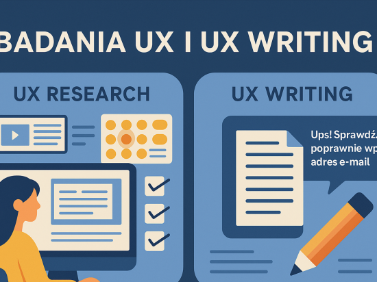 Badania UX i UX writing: jak testy i słowa sprawiają, że strony są naprawdę przyjazne